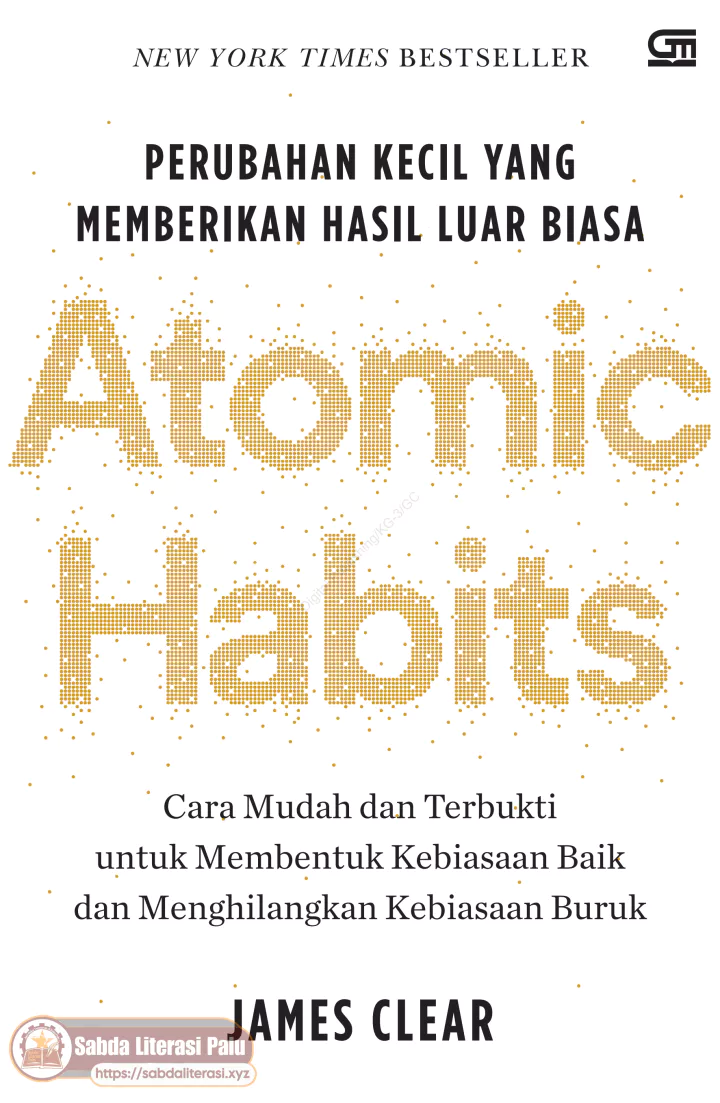 Atomic Habits Perubahan Kecil yang memberikan hasil luar biasa (James Clear).pdf