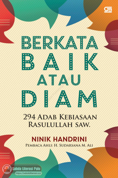 Berkata Baik atau Diam 294 Adab Kebiasaan Rasulullah SAW. (Ninik Handrini).pdf
