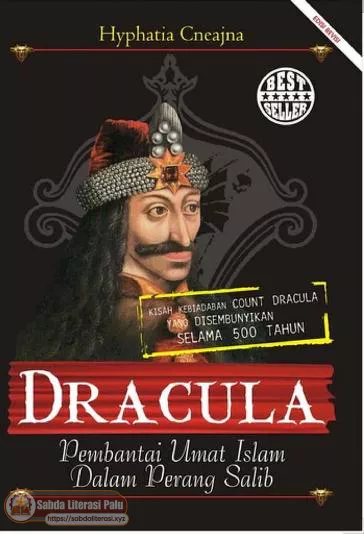 Dracula Pembantai Umat Islam dalam Perang Salib (Hyphatia Cneajna).pdf