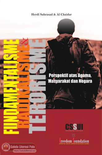 Fundamentalisme, Radikalisme, Terorisme Perspektif atas Agama, Masyarakat dan Negara (Herdi Sahrasad, Al Chaidar).pdf