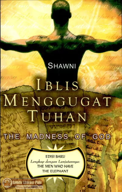 Iblis Menggugat Tuhan (The Madness of God) (Daud Ibn Ibrahim Al Shawni).pdf