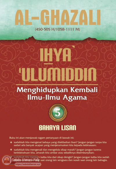 Ihya Ulumiddin (Menghidupkan Kembali Ilmu-Ilmu Agama) 5 Bahaya Lisan (Al-Ghazali).pdf