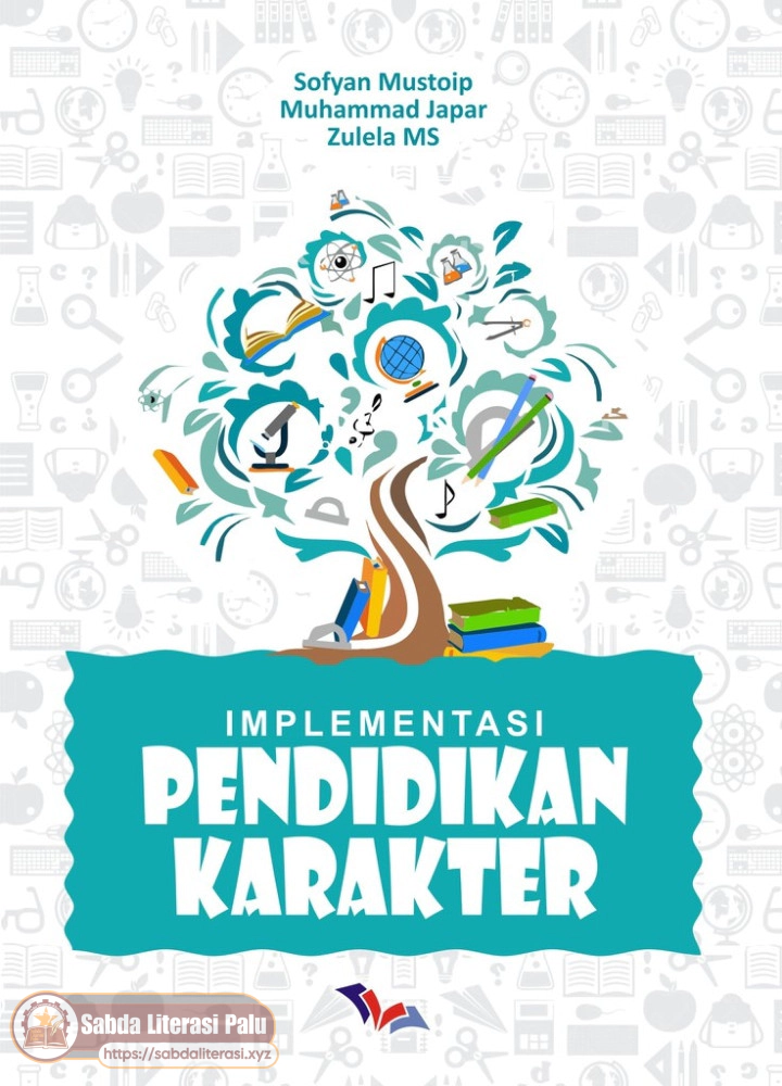 Implementasi Pendidikan Karakter (Sofyan Mustoip, Muhammad Japar, Zulela Ms.).pdf