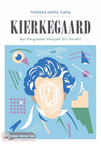 Kierkegaard dan Pergulatan Menjadi Diri Sendiri (Thomas Hidya Tjaya).pdf