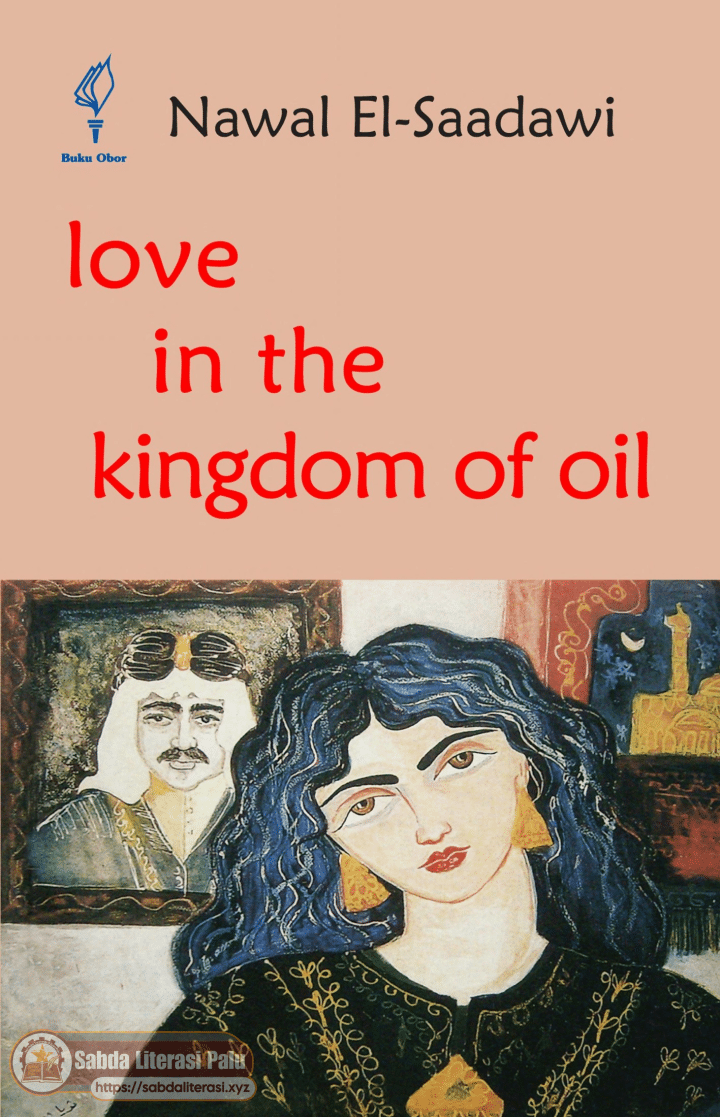 Love in the Kingdom of Oil (Nawal El-Saadawi).pdf