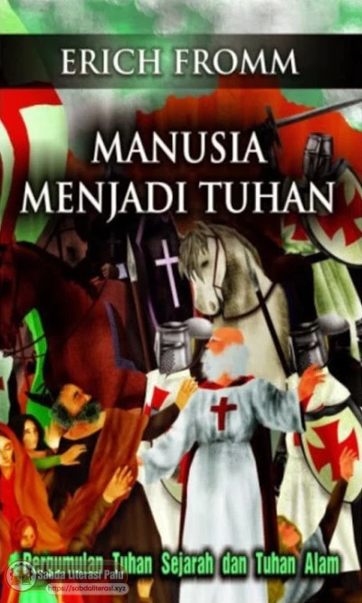 Manusia Menjadi Tuhan (Erich Fromm).pdf