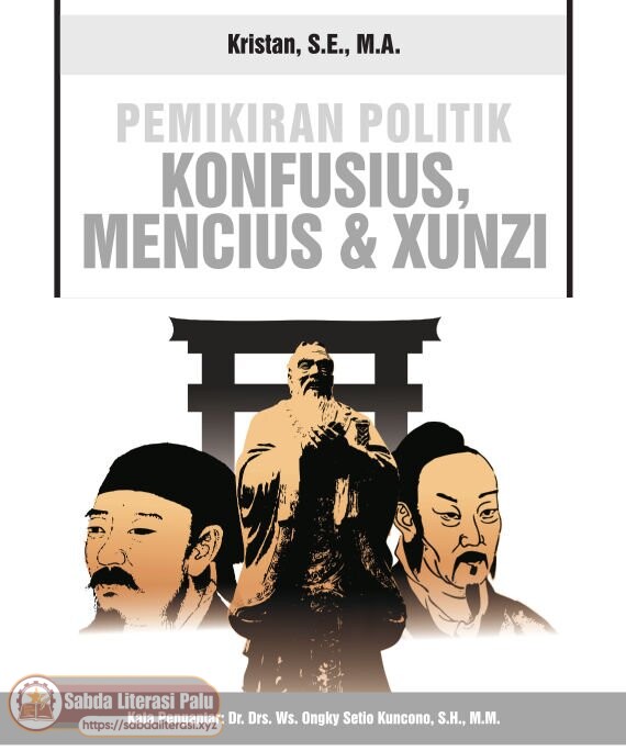 Pemikiran Politik Konfusius, Mencius  Xunzi (Kristan, S.E., M.A.).pdf