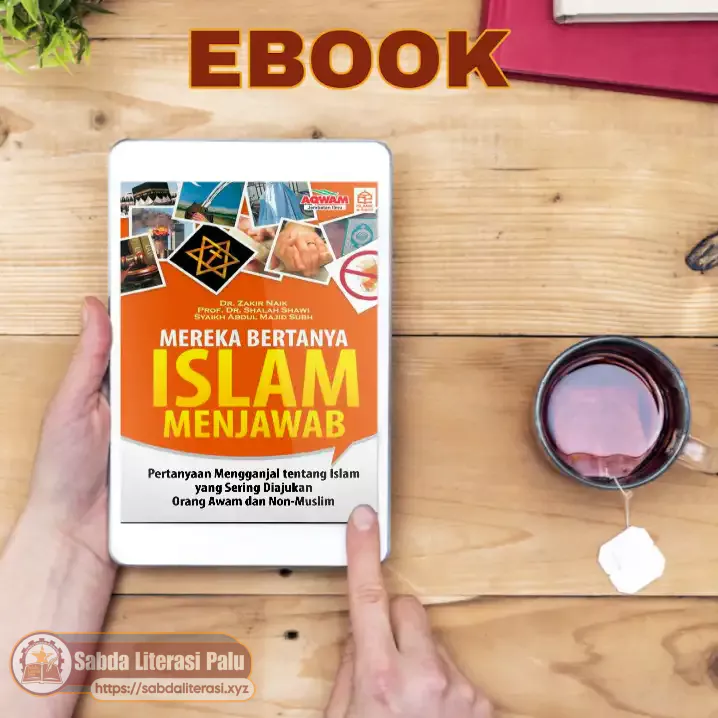 Mereka Bertanya Islam Menjawab