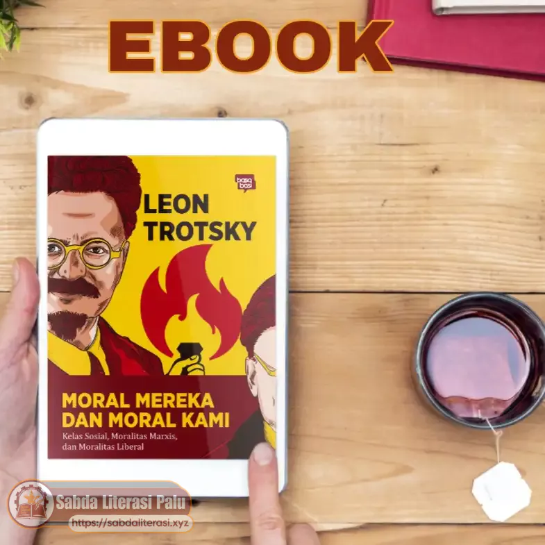 Moral Mereka dan Moral Kami: Kelas Sosial, Moralitas Marxis, dan Moralitas Liberal