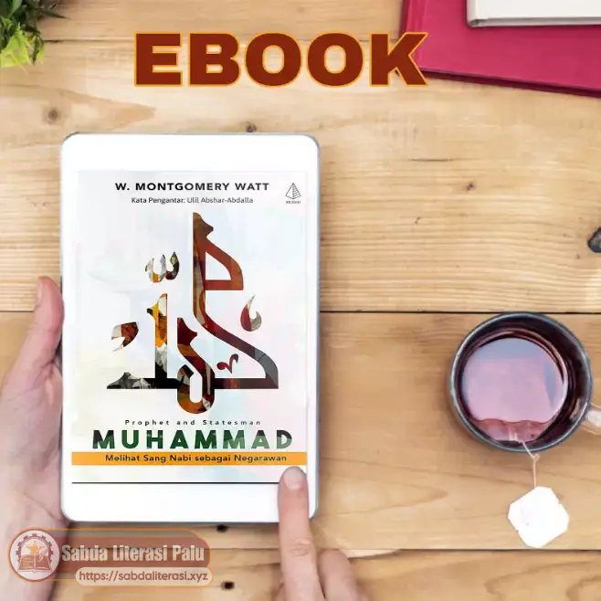 Muhammad: Sang Nabi dan Negarawan Muhammad: Sang Nabi dan Negarawan